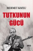 Tutkunun Gücü Tutkunun Gücü