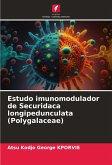 Estudo imunomodulador de Securidaca longipedunculata (Polygalaceae) Estudo imunomodulador de Securidaca longipedunculata (Polygalaceae)