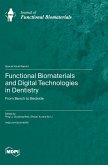 Functional Biomaterials and Digital Technologies in Dentistry