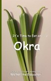 It's Time to Eat an Okra