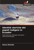 Identità storiche dei popoli indigeni in Ecuador Identità storiche dei popoli indigeni in Ecuador