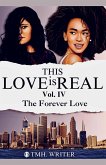This Love is Real Vol. IV This Love is Real Vol. IV