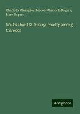 Walks about St. Hilary, chiefly among the poor