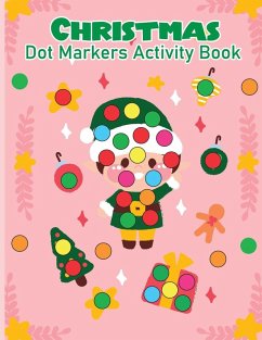 Christmas Dot Marker Activity Book for Kids Ages 2-5 - Bidden, Laura