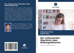 Ein umfassender Überblick über Bildungstheorien - Hans, Emmanuel;Hans, Anjali