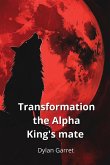 Transformation the Alpha King's mate