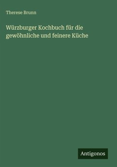 Cover Würzburger Kochbuch für die gewöhnliche und feinere Küche