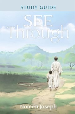 See Through Study Guide - Joseph, Noreen