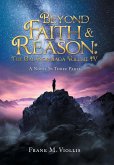 Beyond Faith & Reason