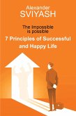 7 Principles of Successful and Happy Life 7 Principles of Successful and Happy Life