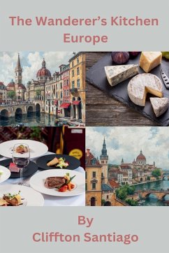 The Wanderer's Kitchen - Europe - Santiago, Cliffton