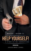 Help Yourself! ... a Story of FBI Corruption Help Yourself! ... a Story of FBI Corruption