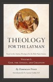 Theology for the Layman (Based on the Summa Theologiae for the Holy Name Society)