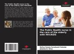 The Public Health nurse in the care of the elderly with HIV/AIDS