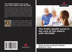 The Public Health nurse in the care of the elderly with HIV/AIDS - Cavalcanti Valente, Geilsa Soraia;O. Silva, Janaina