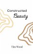 Constructed Beauty - Bild 1