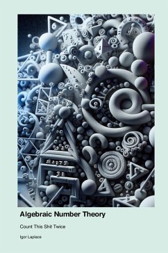 Algebraic Number Theory - Laplace, Igor