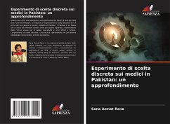 Esperimento di scelta discreta sui medici in Pakistan: un approfondimento - Azmat Rana, Sana