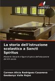 La storia dell'istruzione scolastica a Sancti Spíritus La storia dell'istruzione scolastica a Sancti Spíritus