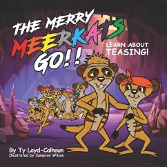 Cover The Merry Meerkats Go!! Learn about Teasing!