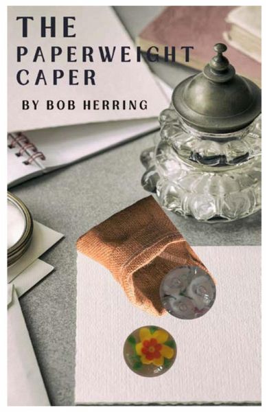 The Paperweight Caper The Paperweight Caper