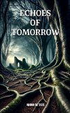 Echoes of Tomorrow Echoes of Tomorrow