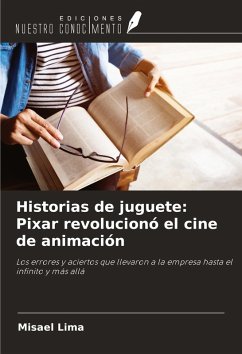Cover Historias de juguete: Pixar revolucionó el cine de animación