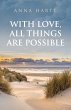 With Love, All Things Are Possible - Bild 1