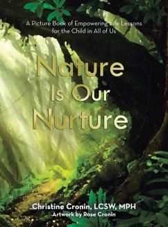 Nature Is Our Nurture - Cronin LCSW MPH, Christine