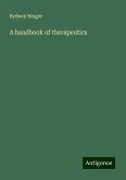 A handbook of therapeutics