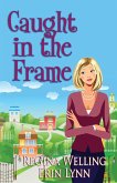 Caught in the Frame Caught in the Frame