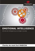 EMOTIONAL INTELLIGENCE EMOTIONAL INTELLIGENCE