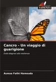 Cancro - Un viaggio di guarigione Cancro - Un viaggio di guarigione
