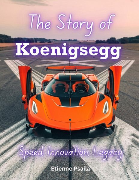 The Story of Koenigsegg The Story of Koenigsegg
