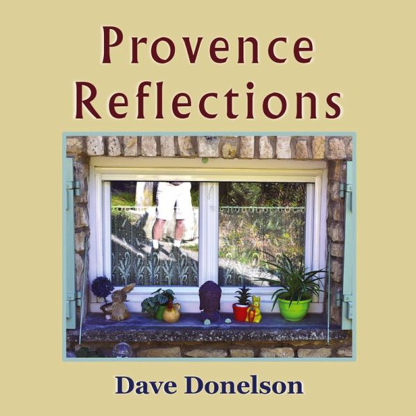 Provence Reflections Provence Reflections