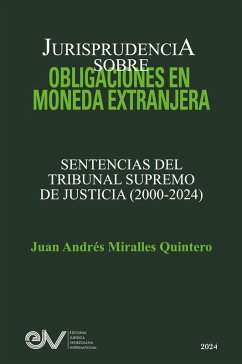 Cover JURISPRUDENCIA SOBRE OBLIGACIONES EN MONEDA EXTRANJERA. Sentencias del TRibunal Supremo de Justicia 2000-2024