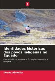 Identidades históricas dos povos indígenas no Equador Identidades históricas dos povos indígenas no Equador