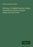 Dictionary of English literature, being a comprehensive guide to English authors and their works