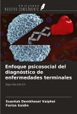 Enfoque psicosocial del diagnóstico de enfermedades terminales Enfoque psicosocial del diagnóstico de enfermedades terminales