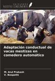 Adaptación conductual de vacas mestizas en comedero automático