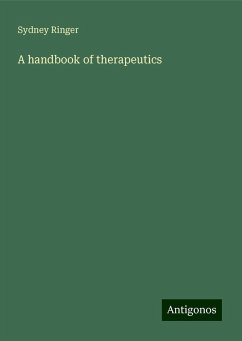 A handbook of therapeutics - Ringer, Sydney