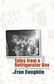 Tales from a Refrigerator Box Tales from a Refrigerator Box