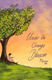 Under Orange Blossom Under Orange Blossom