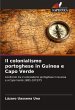 Il colonialismo portoghese in Guinea e... - Bild 1