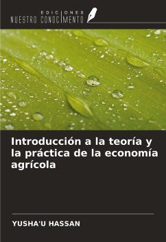 Introducción a la teoría y la práctica de la economía agrícola - Hassan, Yusha'U