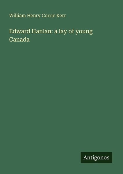 Edward Hanlan: a lay of young Canada Edward Hanlan: a lay of young Canada