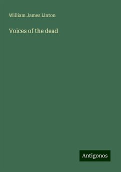 Voices of the dead - Linton, William James