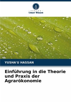 Einführung in die Theorie und Praxis der Agrarökonomie - Hassan, Yusha'u