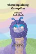 The Complaining Caterpillar - Bild 1
