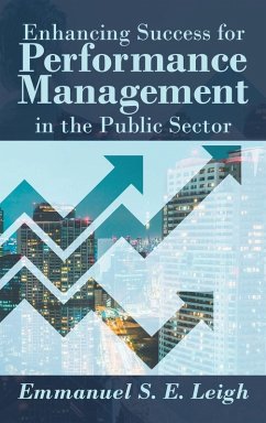 Enhancing Success for Performance Management in the Public Sector - Leigh, Emmanuel S. E.